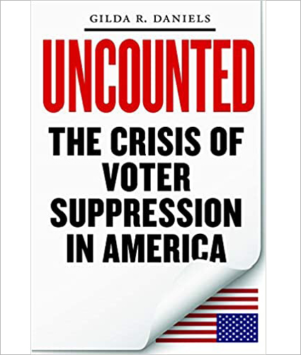 Uncounted; the Crisis of Voter Suppression