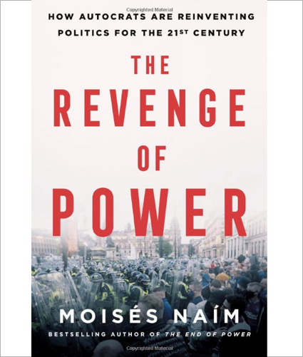 Revenge of Power, Moises Naim